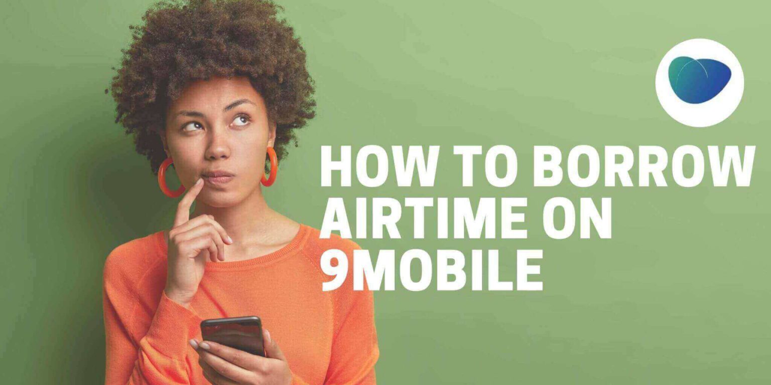 how-to-borrow-airtime-from-9mobile-updated-2021-loanspot