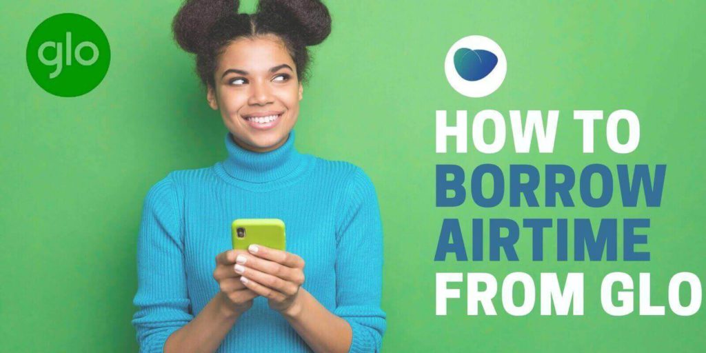 how to borrow airtime from Glo