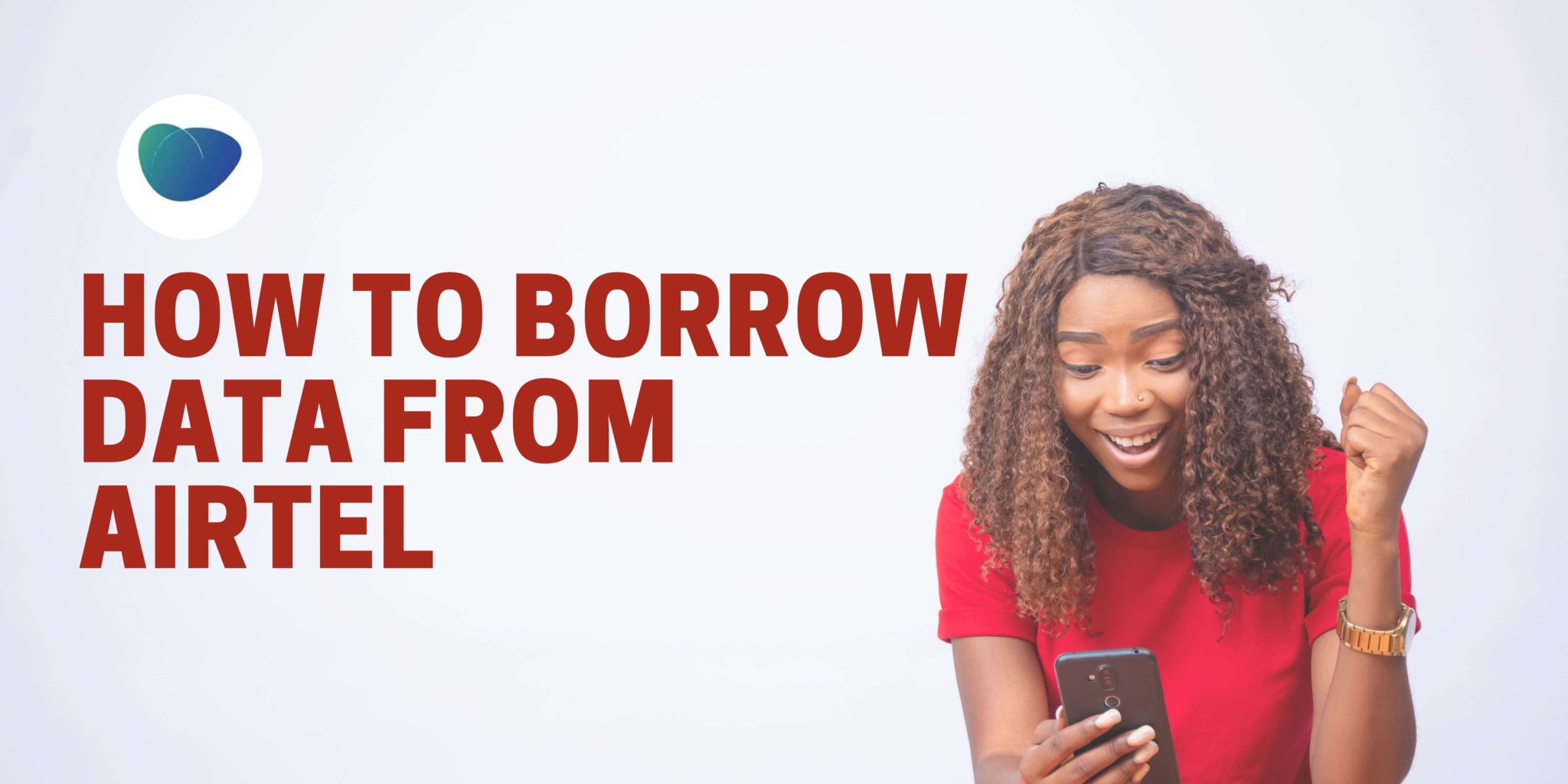 How To Borrow Data From Airtel in Simple Steps [Updated 2023]