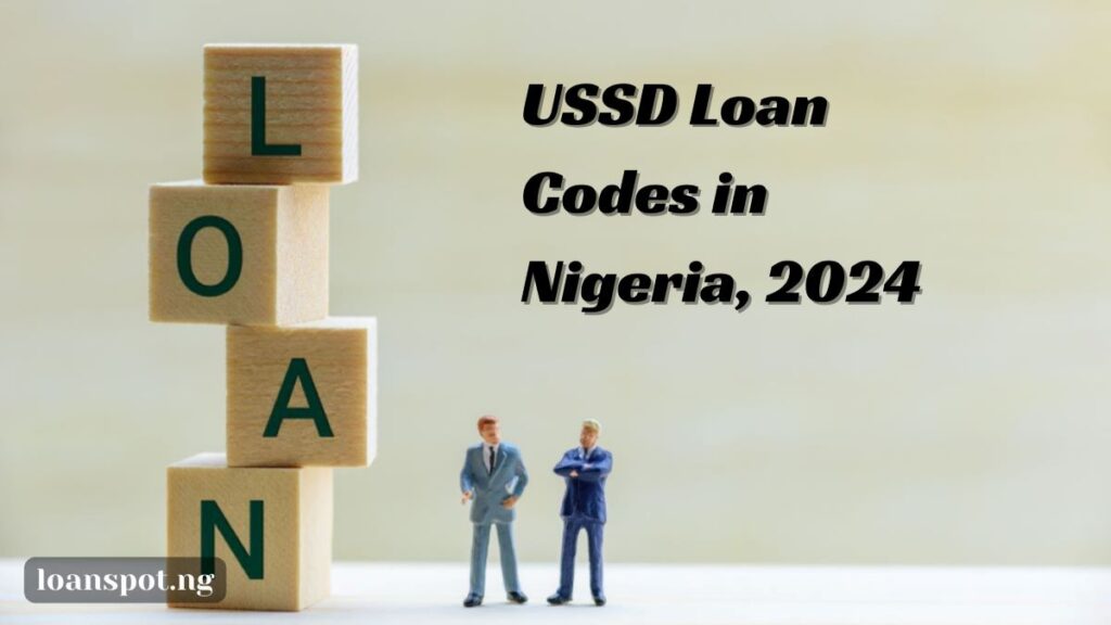 USSD Loan Codes in Nigeria, 2024