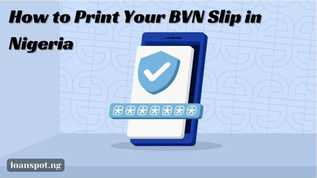 How to Print Your BVN Slip in Nigeria