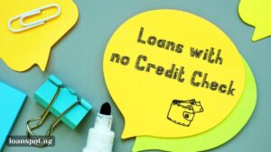 Top 10 Loan Apps Without Credit Checks in Nigeria